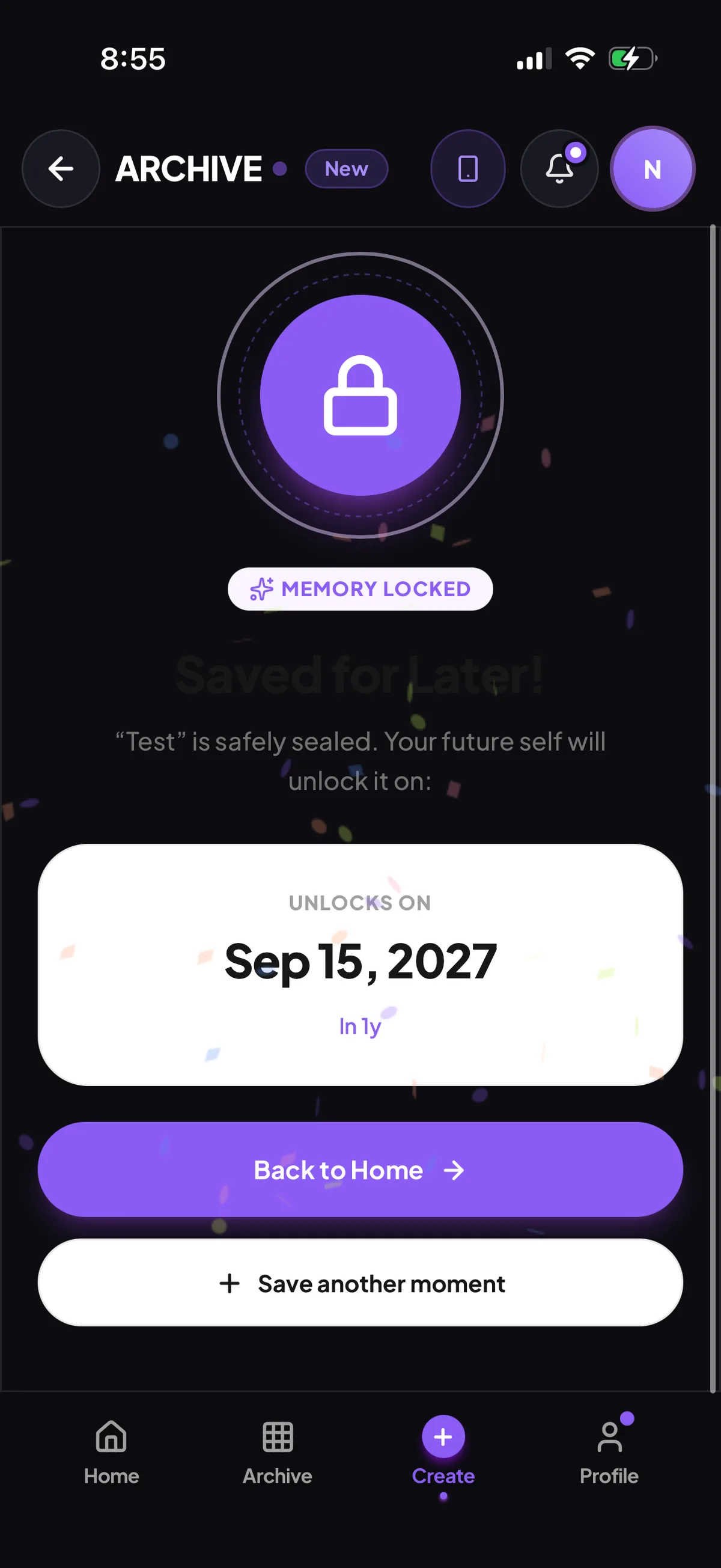 Sealed: saved for later, with its unlock date
